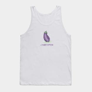 You're aubergenius eggplant pun Tank Top